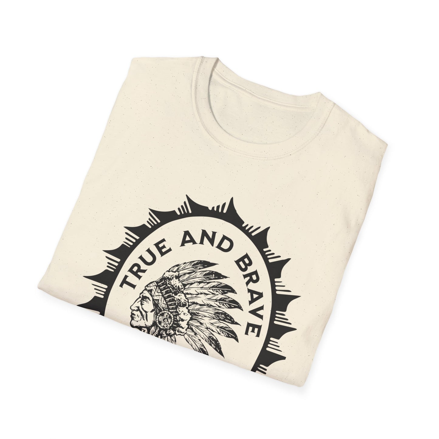 True and Brave - Unisex Softstyle T-Shirt